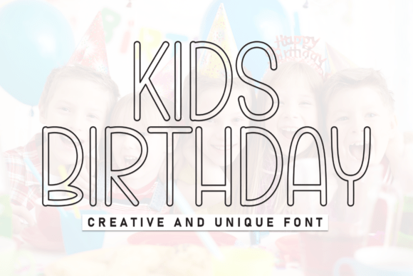 Kids Birthday Font: A Playful Typeface for Handmade Products