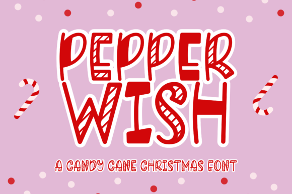 Pepperwish: A Cheerful Display Font for Handmade Holiday Goods